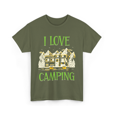 I Love Camping Camping Camper T-Shirt - Military Green