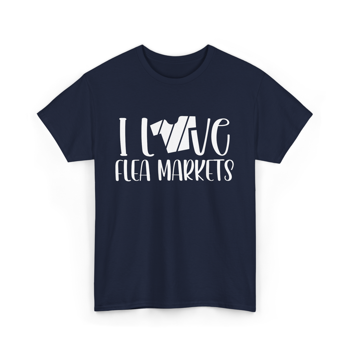 I Love Flea Markets Flea Market T-Shirt - Navy