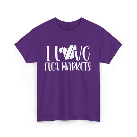 I Love Flea Markets Flea Market T-Shirt - Purple