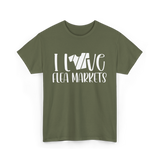 I Love Flea Markets Flea Market T-Shirt - Military Green