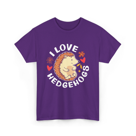 I Love Hedgehogs Hedgehog Animal T-Shirt - Purple