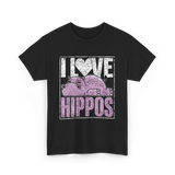 I Love Hippos Hippopotamus Cute T-Shirt - Black