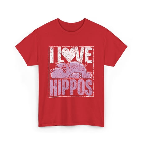 I Love Hippos Hippopotamus Cute T-Shirt - Red