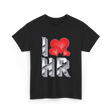 I Love HR T-Shirt - Black