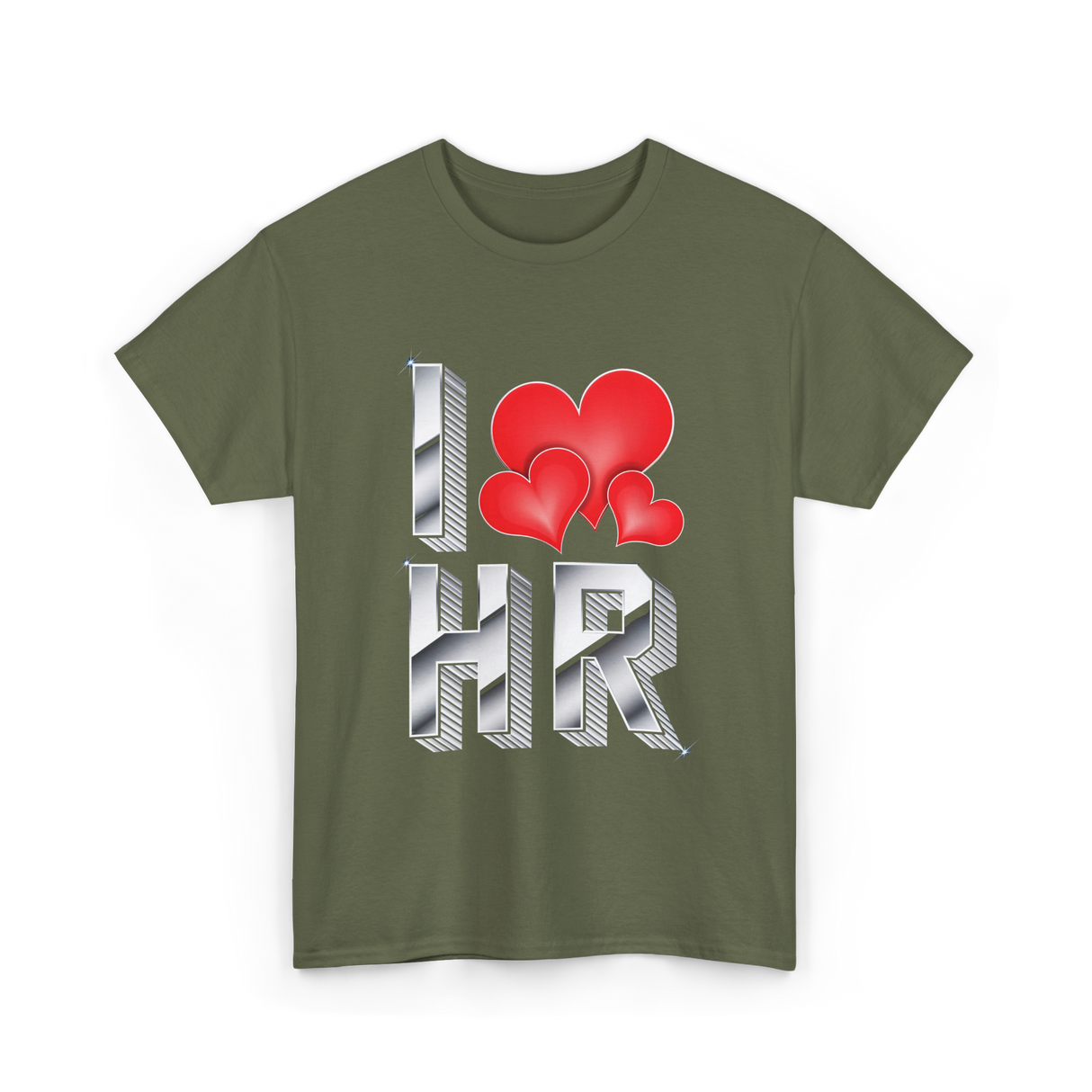 I Love HR T-Shirt - Military Green