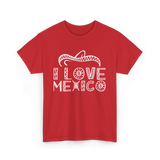 I Love Mexico Mexican Pride T-Shirt - Red