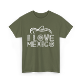 I Love Mexico Mexican Pride T-Shirt - Military Green