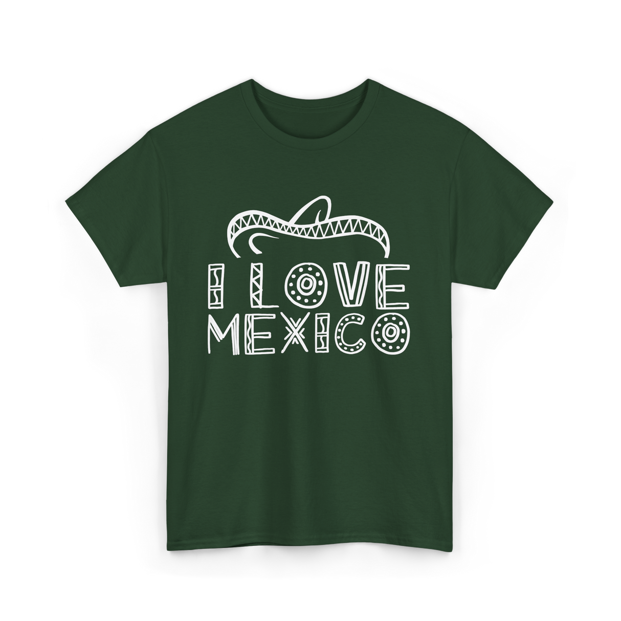 I Love Mexico Mexican Pride T-Shirt - Forest Green