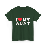 I Love My Aunt T-Shirt - Forest Green