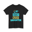 I Love My Daughter Family T-Shirt - Black