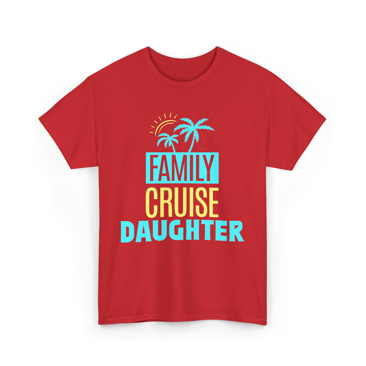 I Love My Daughter Family T-Shirt - Red