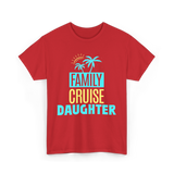 I Love My Daughter Family T-Shirt - Red