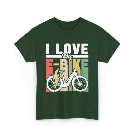 I Love My E-Bike Cycling Rider T-Shirt - Forest Green