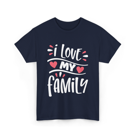 I Love My Family Love T-Shirt - Navy