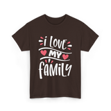 I Love My Family Love T-Shirt - Dark Chocolate