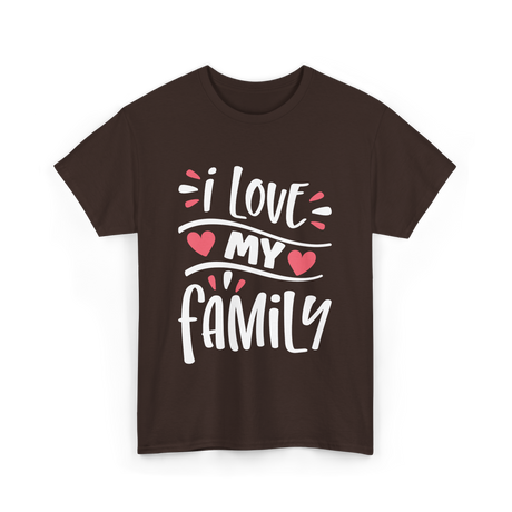 I Love My Family Love T-Shirt - Dark Chocolate