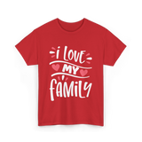 I Love My Family Love T-Shirt - Red