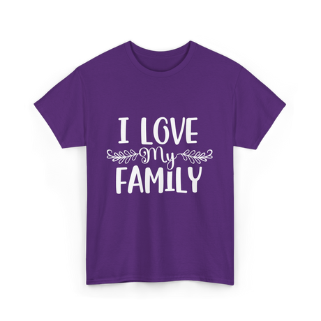 I Love My Family T-Shirt - Purple