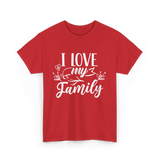 I Love My Family T-Shirt - Red