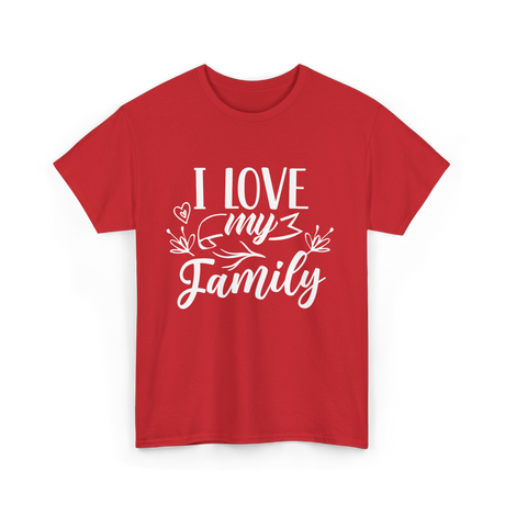 I Love My Family T-Shirt - Red