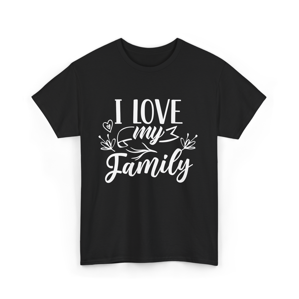 I Love My Family T-Shirt - Black