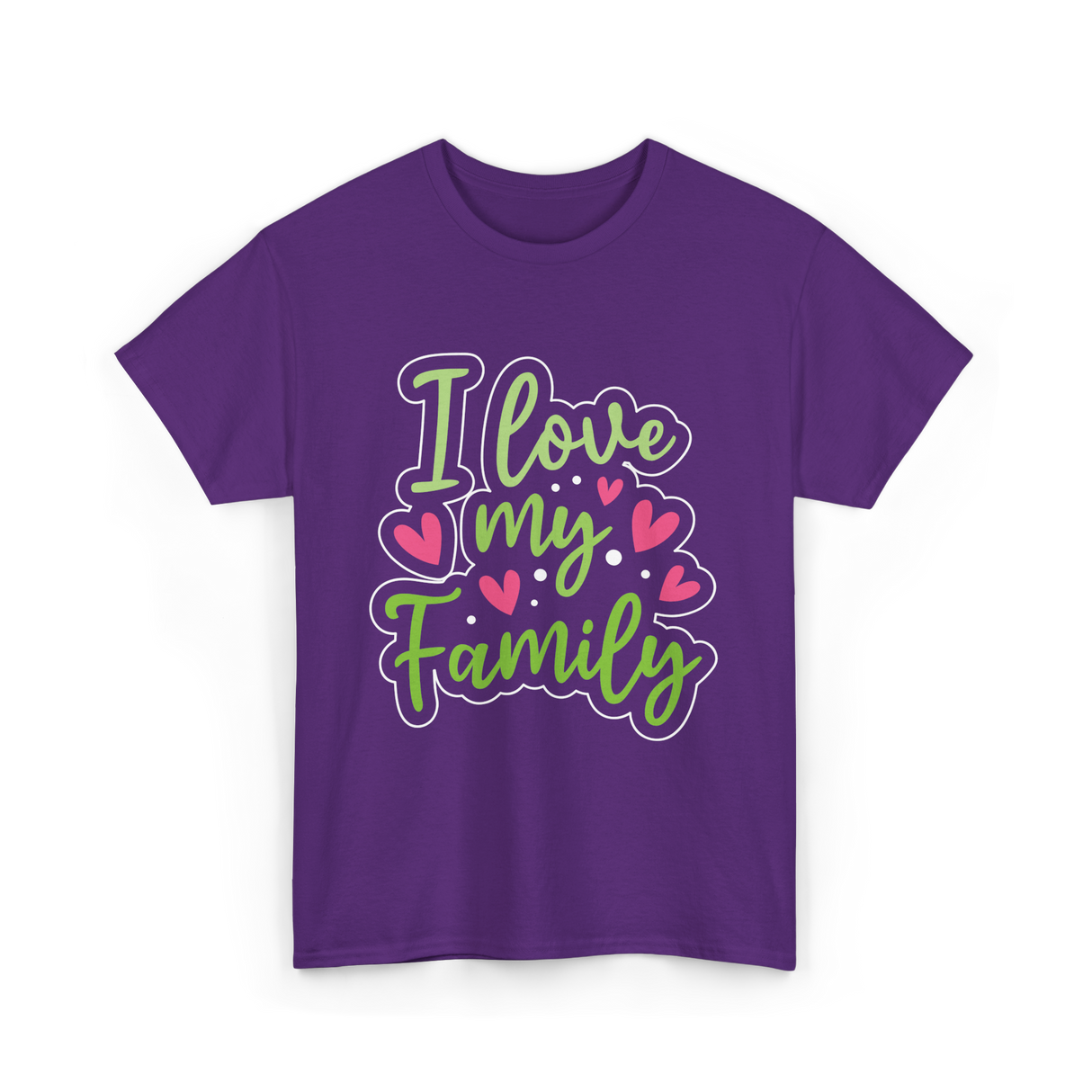 I Love My Family T-Shirt - Purple