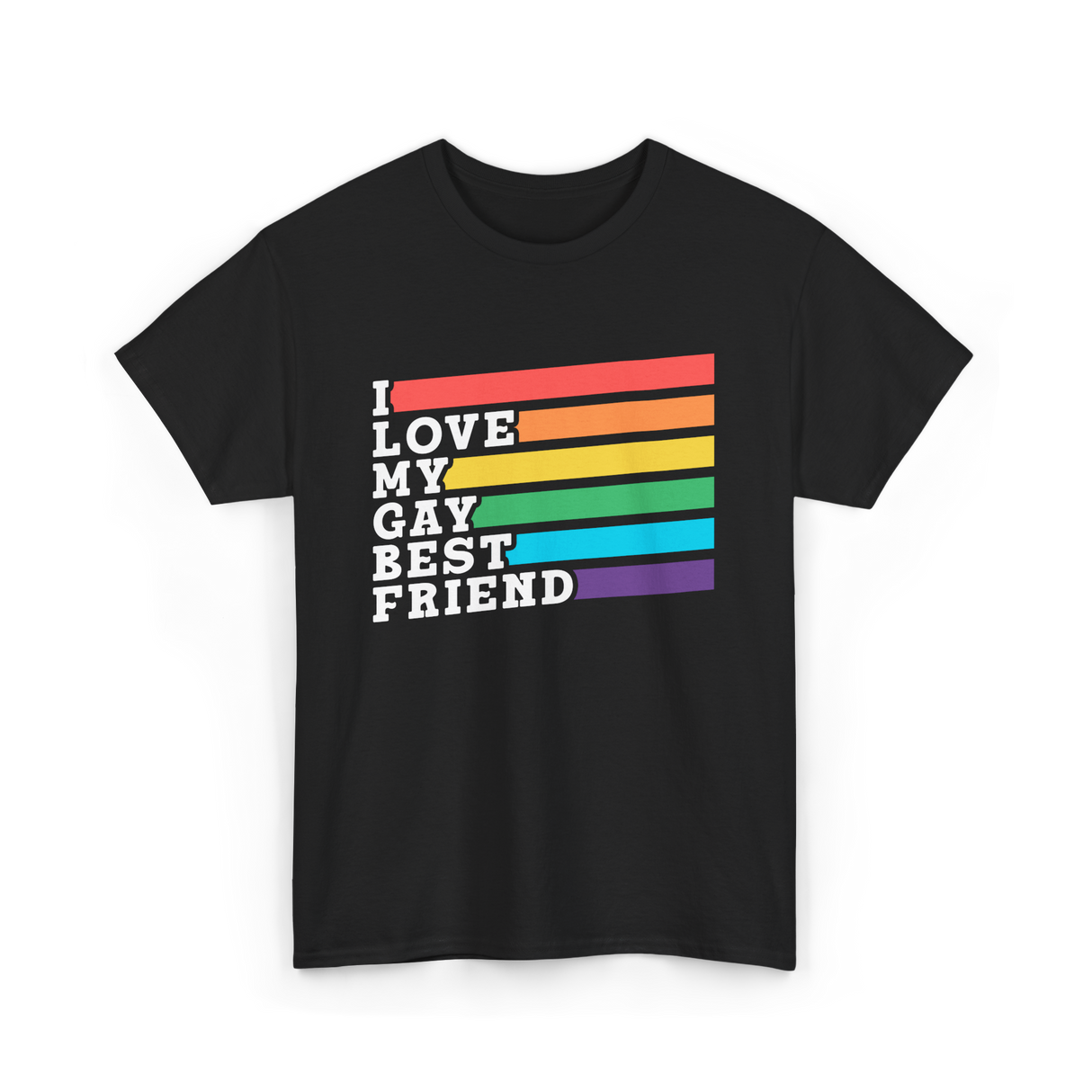 I Love My Gay Best Friend Pride T-Shirt - Black