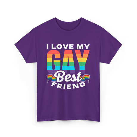 I Love My Gay Best Friend Pride T-Shirt - Purple