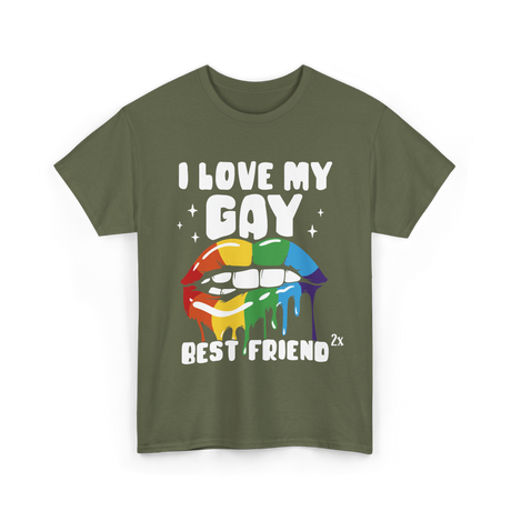 I Love My Gay Best Friend Pride T-Shirt - Military Green