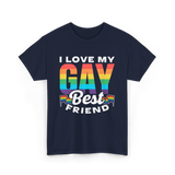 I Love My Gay Best Friend Pride T-Shirt - Navy