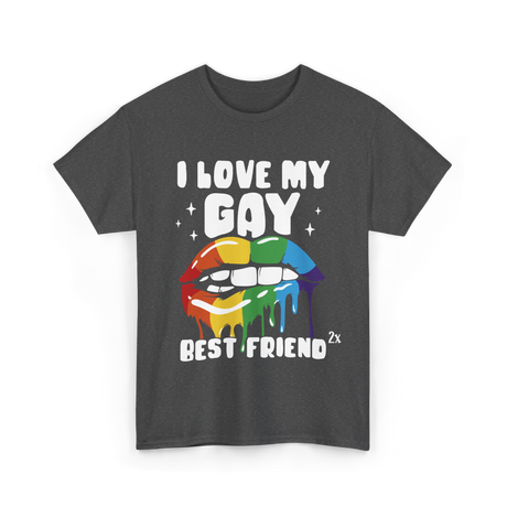 I Love My Gay Best Friend Pride T-Shirt - Dark Heather