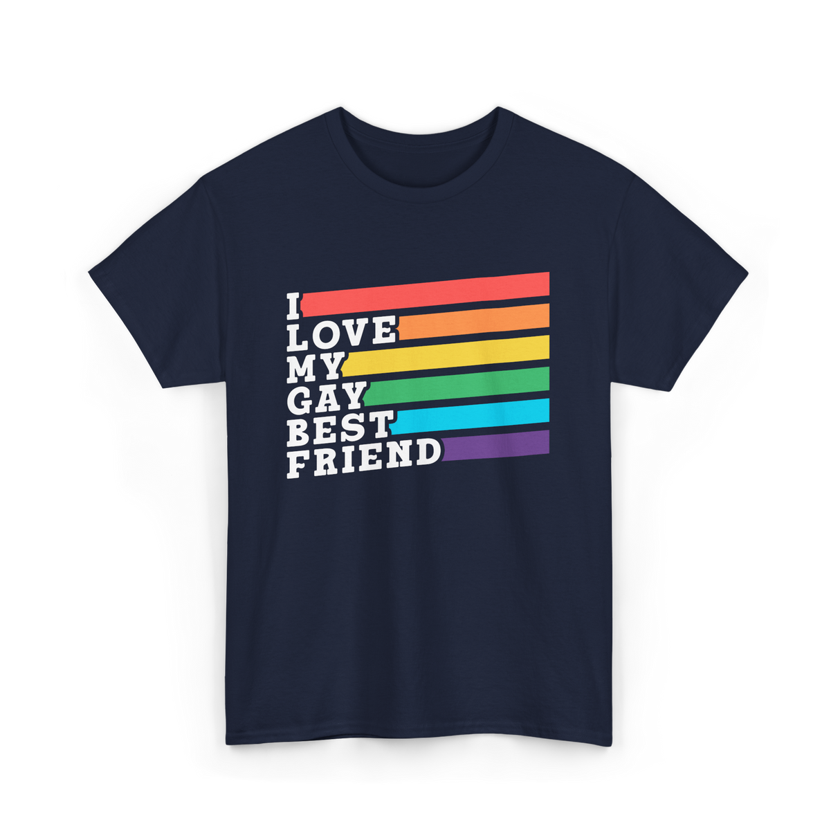 I Love My Gay Best Friend Pride T-Shirt - Navy