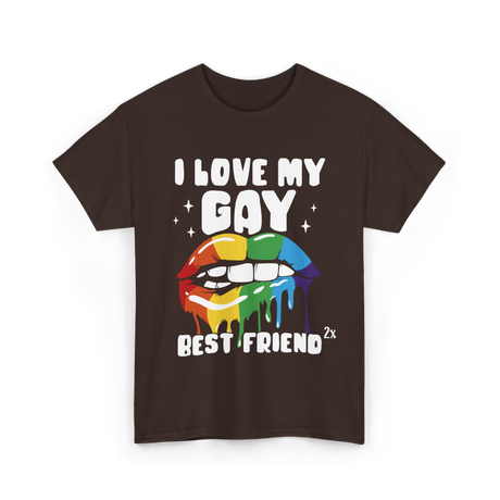 I Love My Gay Best Friend Pride T-Shirt - Dark Chocolate