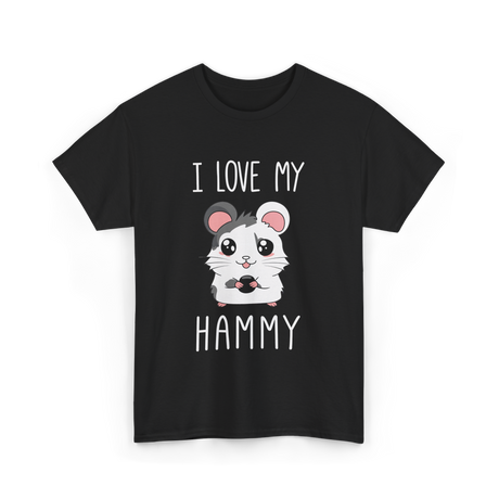 I Love My Hammy Hamsters T-Shirt - Black
