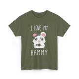 I Love My Hammy Hamsters T-Shirt - Military Green