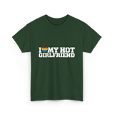 I Love My Hot Girlfriend LGBT T-Shirt - Forest Green