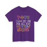 I Love My Job Little Reasons T-Shirt - Purple