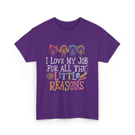 I Love My Job Little Reasons T-Shirt - Purple