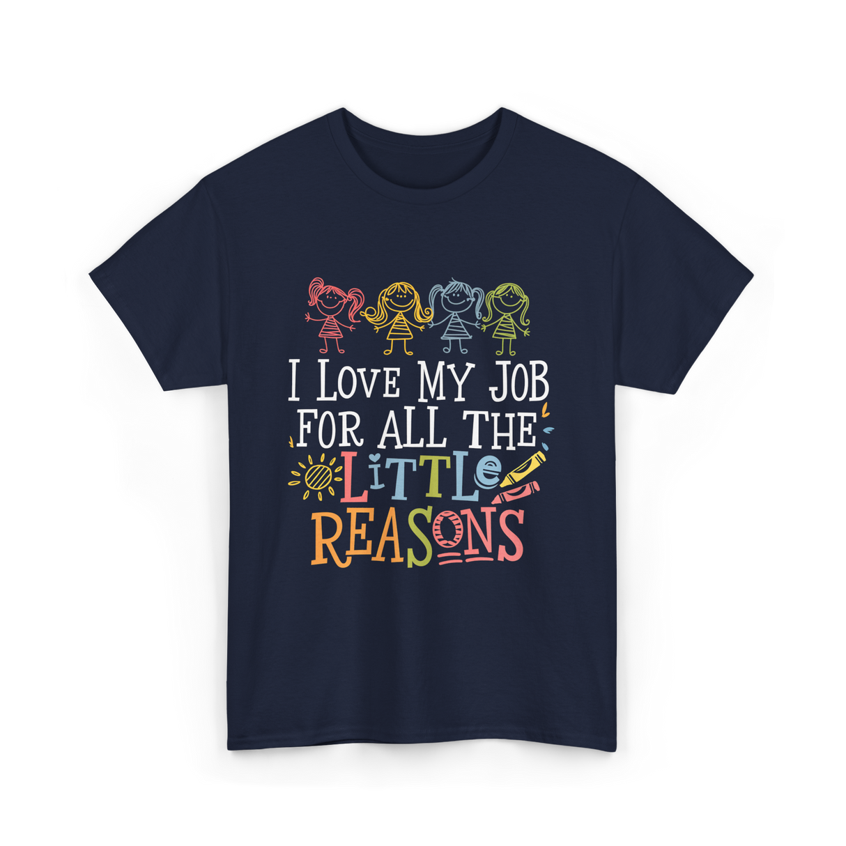 I Love My Job Little Reasons T-Shirt - Navy