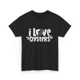 I Love Oysters Oyster Lover T-Shirt - Black