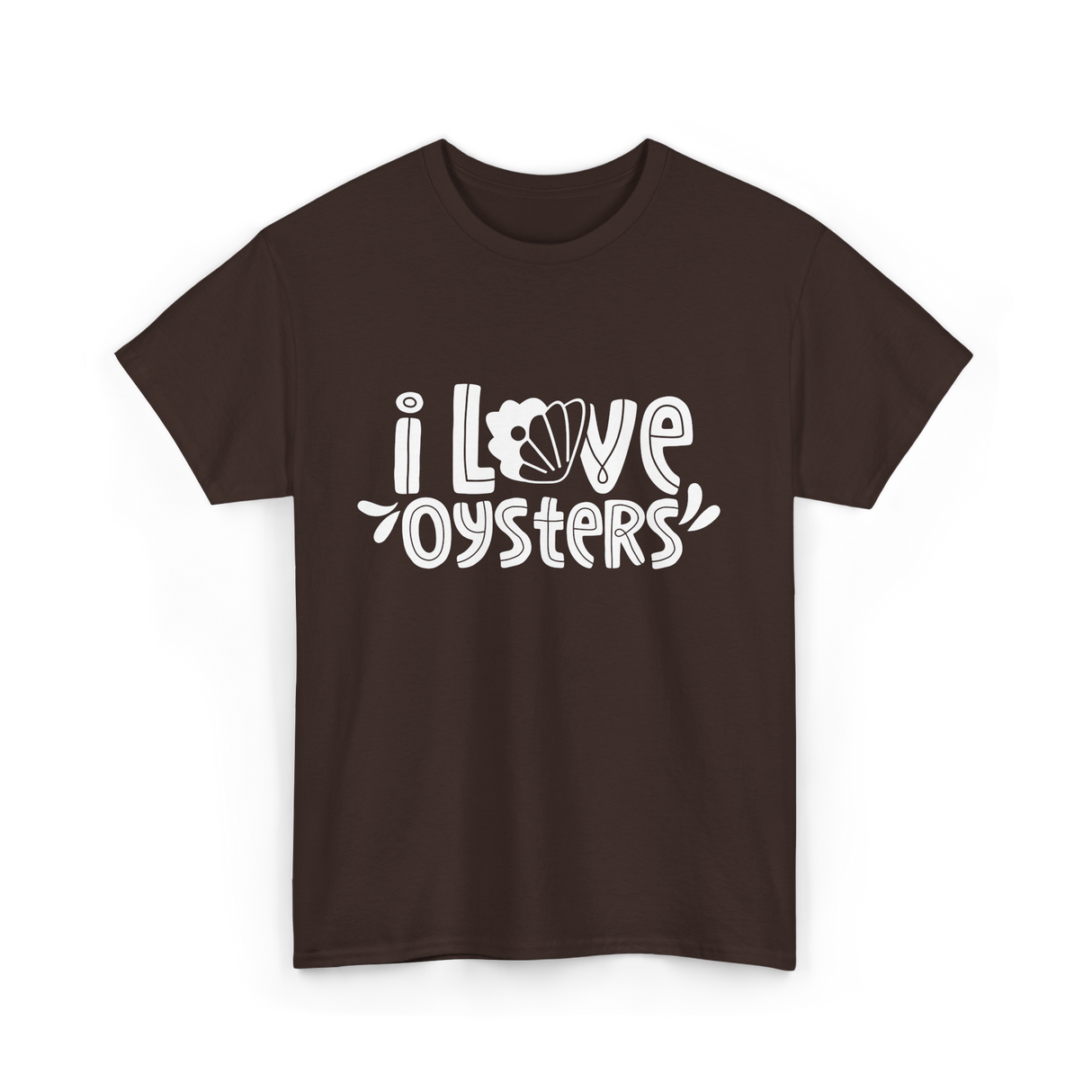 I Love Oysters Oyster Lover T-Shirt - Dark Chocolate