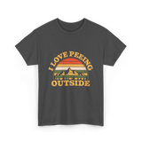 I Love Peeing Outside Camping T-Shirt - Dark Heather