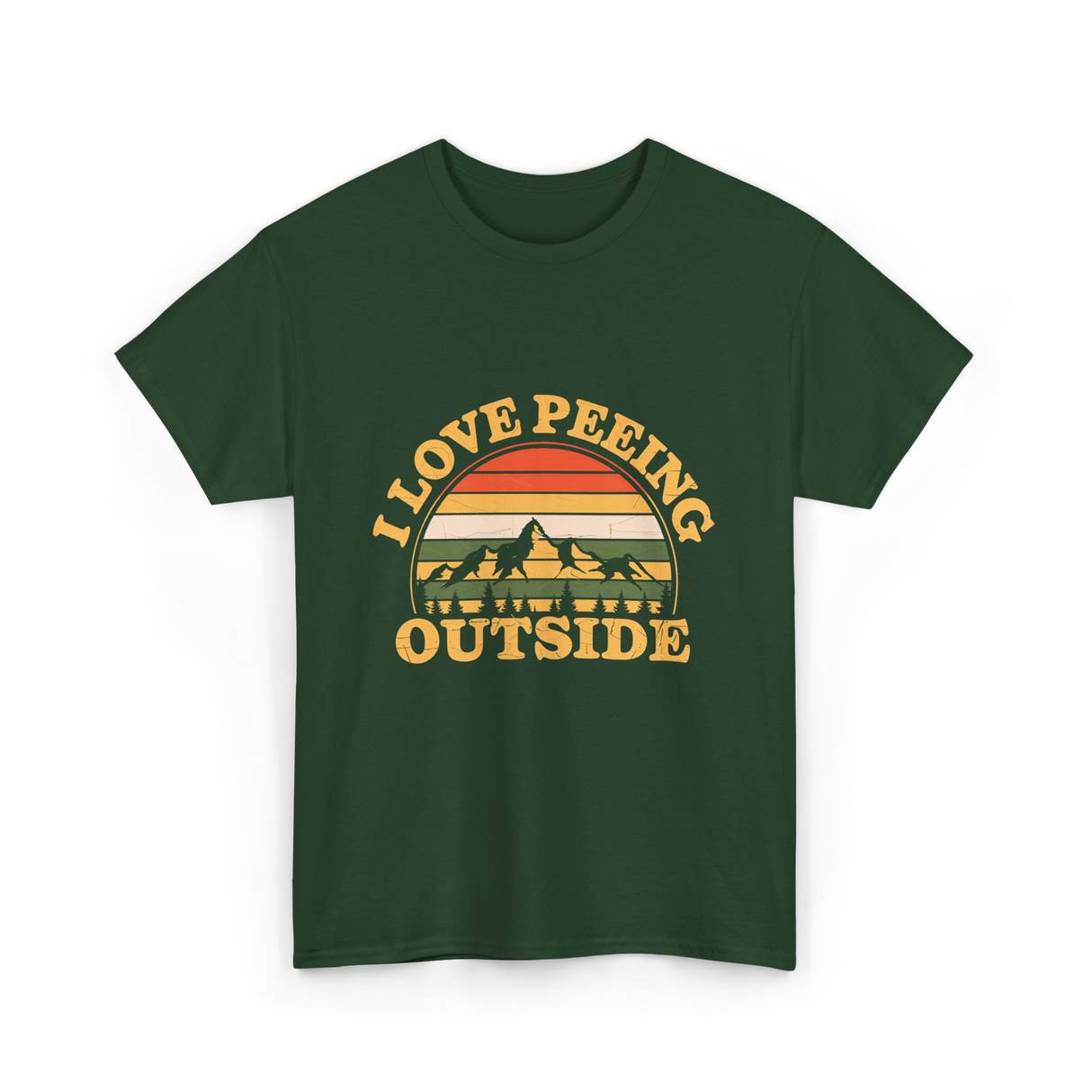 I Love Peeing Outside Camping T-Shirt - Forest Green