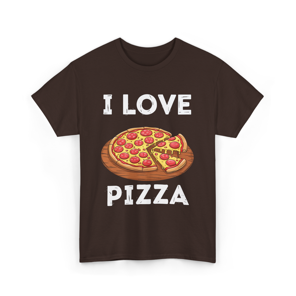 I Love Pizza Foodie T-Shirt - Dark Chocolate