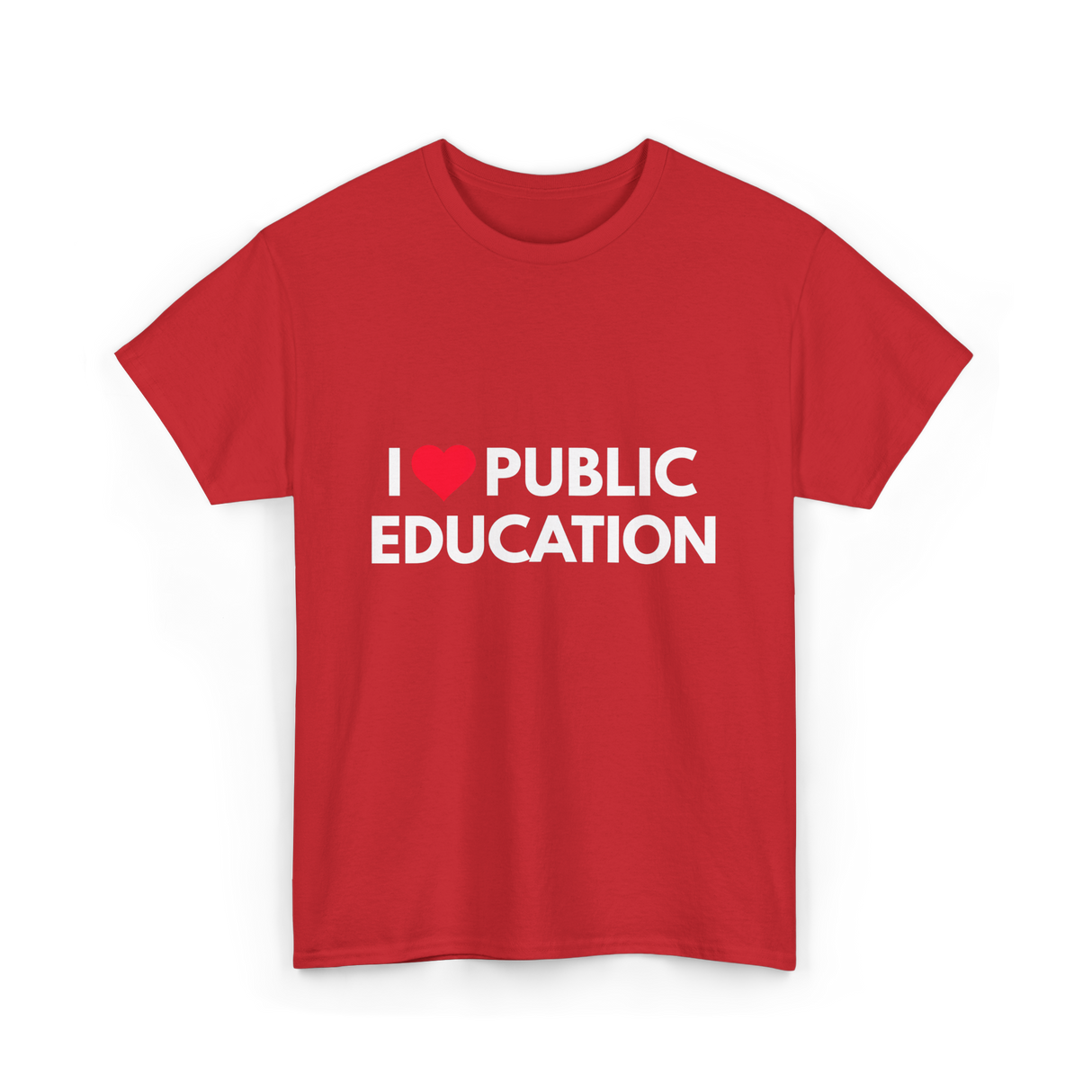 I Love Public Education T-Shirt - Red