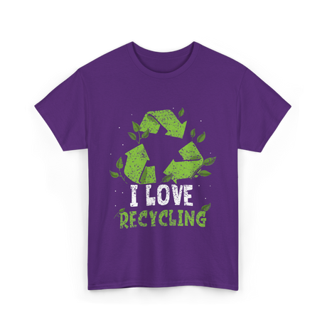 I Love Recycling Recycle Environment T-Shirt - Purple