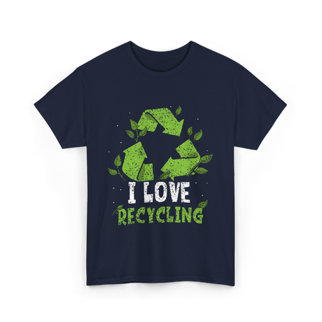 I Love Recycling Recycle Environment T-Shirt - Navy