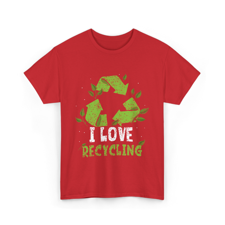 I Love Recycling Recycle Environment T-Shirt - Red