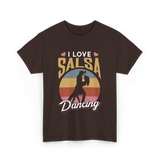 I Love Salsa Dancing Salsa Dance T-Shirt - Dark Chocolate