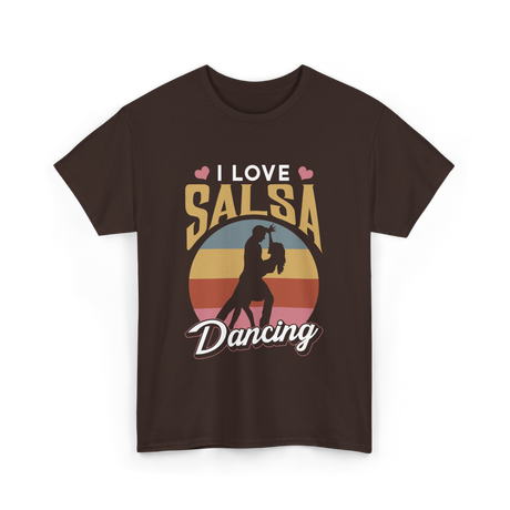 I Love Salsa Dancing Salsa Dance T-Shirt - Dark Chocolate